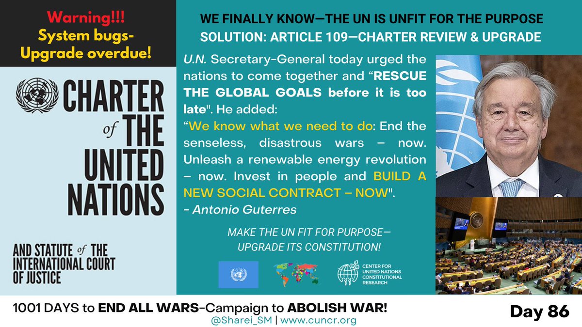 CUNCRthinktank's tweet photo. WE FINALLY KNOW - THE #UN IS UNFIT FOR THE PURPOSE
SOLUTION: #ARTICLE109 - CHARTER REVIEW & UPGRADE
U.N. Secretary-General today urged the nations to come together and “RESCUE THE #GLOBAL GOALS before it is too late". He added:
“We know what we need to do: End the senseless, disastrous wars – now. Unleash a #RenewableEnergy revolution – now. Invest in people and BUILD A NEW SOCIAL CONTRACT – NOW".
- Antonio Guterres