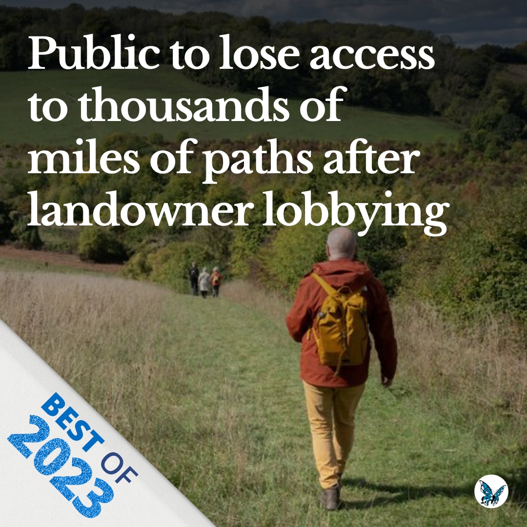 Best of 2023: Public lose access to thousands of miles of paths after landowner lobbying. Government U-turned on vow to abolish deadline for registering paths in England after letter from landowners Read more: bit.ly/3NrKETW