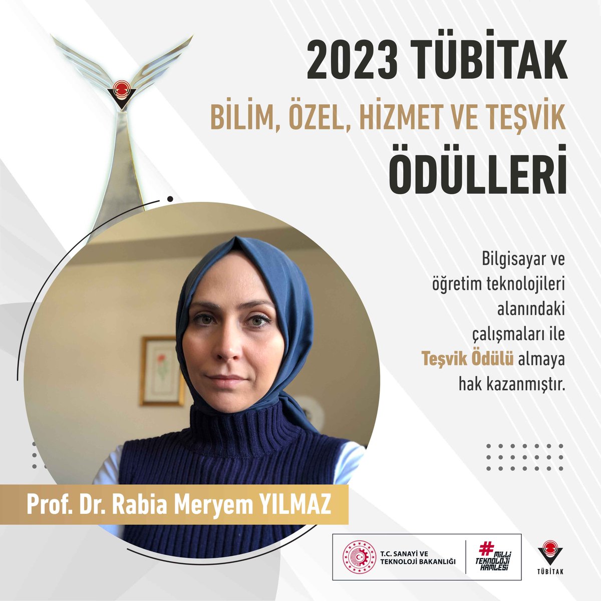 Tubitak's tweet photo. Prof. Dr. Rabia Meryem Yılmaz, Bilgisayar ve Öğretim Teknolojileri alanındaki çalışmaları ile Teşvik Ödülü almaya hak kazanmıştır.✨ https://t.co/HAapKBhmJF