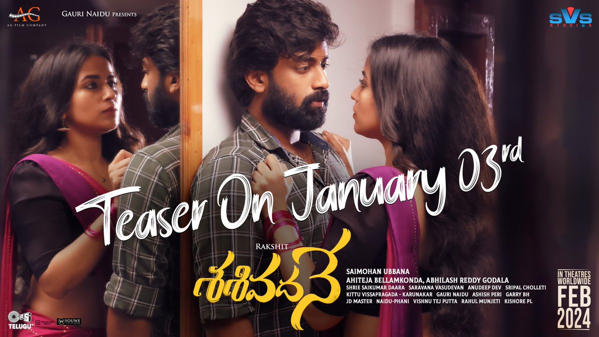 Get ready to swoon 💖 #Sasivadane Teaser is dropping on January 3rd Releasing WW in theatres February 2024 @RakshitAtluri @KomaleePrasad @ahiteja @Gauri_Naidu @sarva_vasudevan @shriesaidaara @UbbanaSaiMohan @Agfilmcompany #AbhilashReddy @MediaYouwe @beyondmediapres