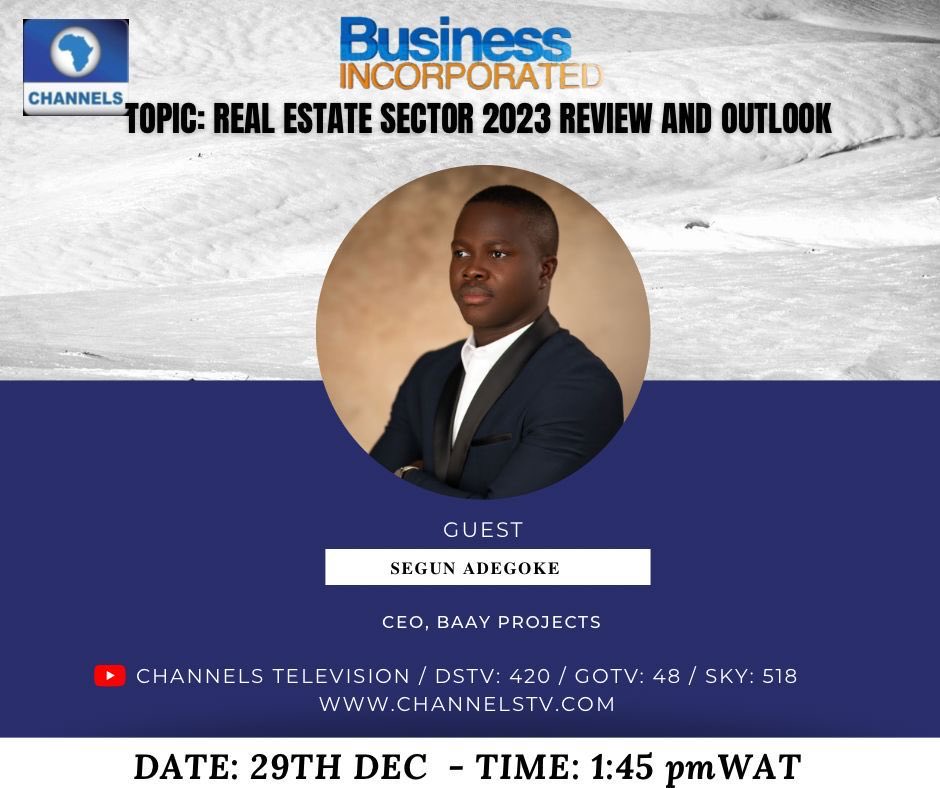 baarishnikov's tweet image. Join Segun Adegoke, CEO of Baay Projects on ⁦@channelstv⁩ where they discuss about “Real Estate Sector 2023 Review and Outlook”.

🗓️ 29 Dec 2023
⏰ 1:45pm WAT

#BaayProjects #RealEstate #Channels
