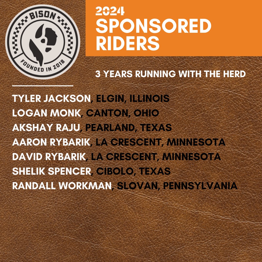 BisonTrack's tweet photo. After poring over hundreds of applications, the Bison team is proud to announce our Sponsored Rider roster for the 2024 season! Thank you to everyone who applied! BRING ON 2024! See full list https://t.co/Om5kzGtM04 #2024bisontough #jointheherd #gofastbesafe #whatsyourbisonality https://t.co/YcotDtBh50