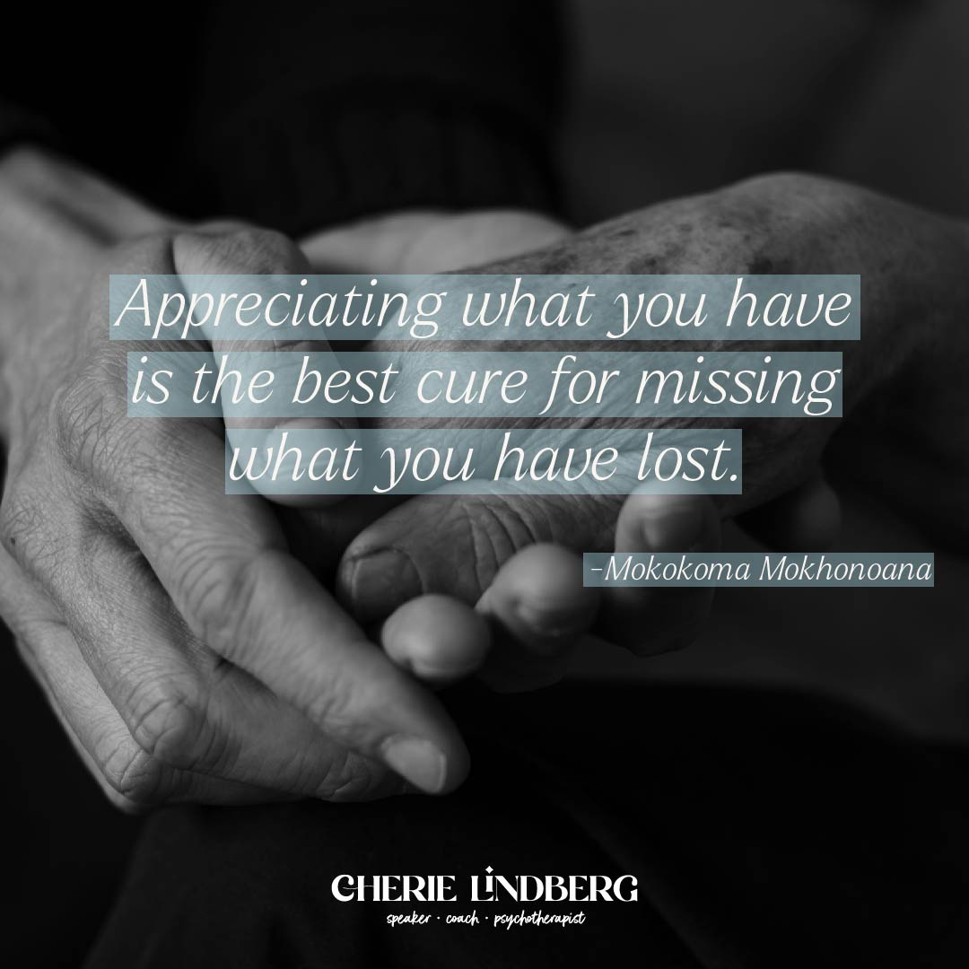 Loss is a factor in life, but we can choose to see the things that remain.