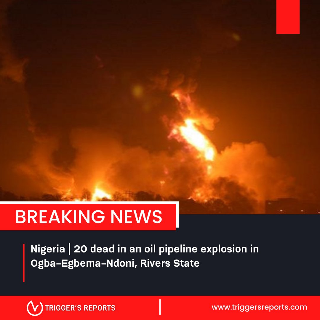 Triggersreports's tweet photo. Nigeria | 20 dead in an oil pipeline explosion in Ogba-Egbema-Ndoni, Rivers State
https://t.co/evoapVsRIw https://t.co/M38s8eXoDZ