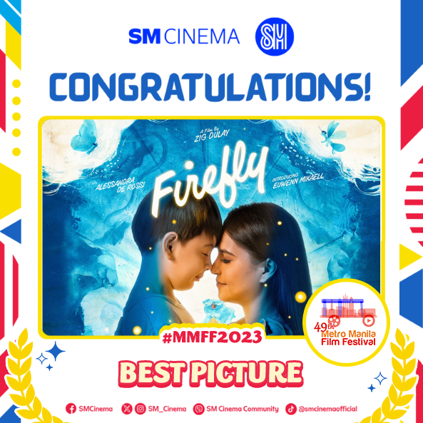 SM_Cinema's tweet photo. Congratulations “Firefly“ for winning Best Picture at the 49th Metro Manila Film Festival Gabi ng Parangal! 🎉🎊 

#Firefly #FireflyAtSMCinema #MMFF2023 #SMCinema #MMFF2023GabiNgParangal https://t.co/Tg3hgmwBKb