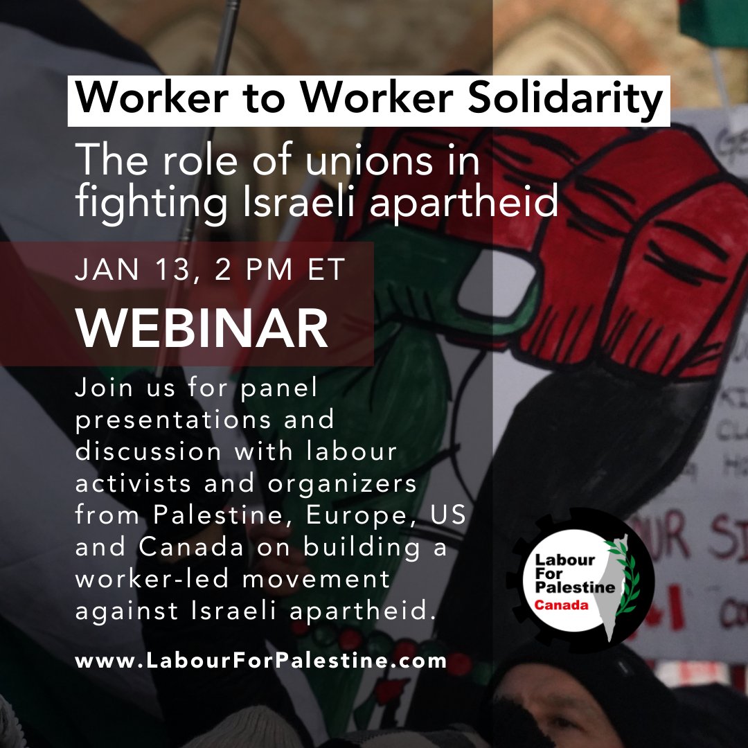 📢📢📢 Save the date! Jan 13, 2PM Eastern Time Join us for this important webinar: 'Worker to Worker solidarity: The role of unions in fighting Israeli apartheid' Speakers will be announced soon Register here: us02web.zoom.us/webinar/regist… #cdnpoli #canlab #FreePalestine
