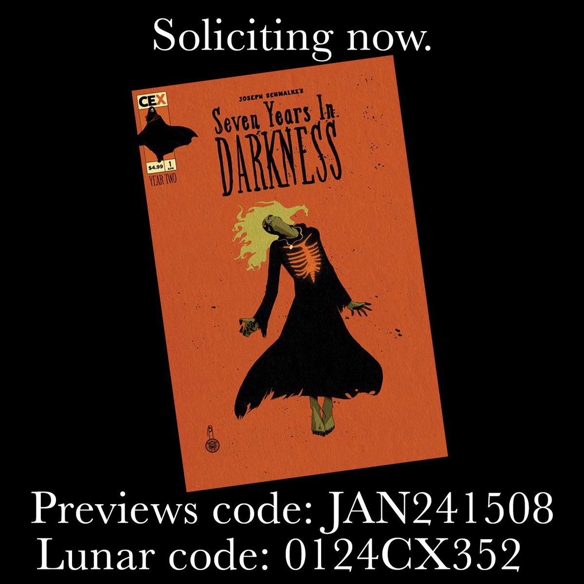 SEVEN YEARS IN DARKNESS YEAR TWO #1 is a NEW series soliciting now on Diamond and Lunar. Make sure you add it to your pull list (the slight name change of year two might bump it from your current pull list). @CEXPublishing