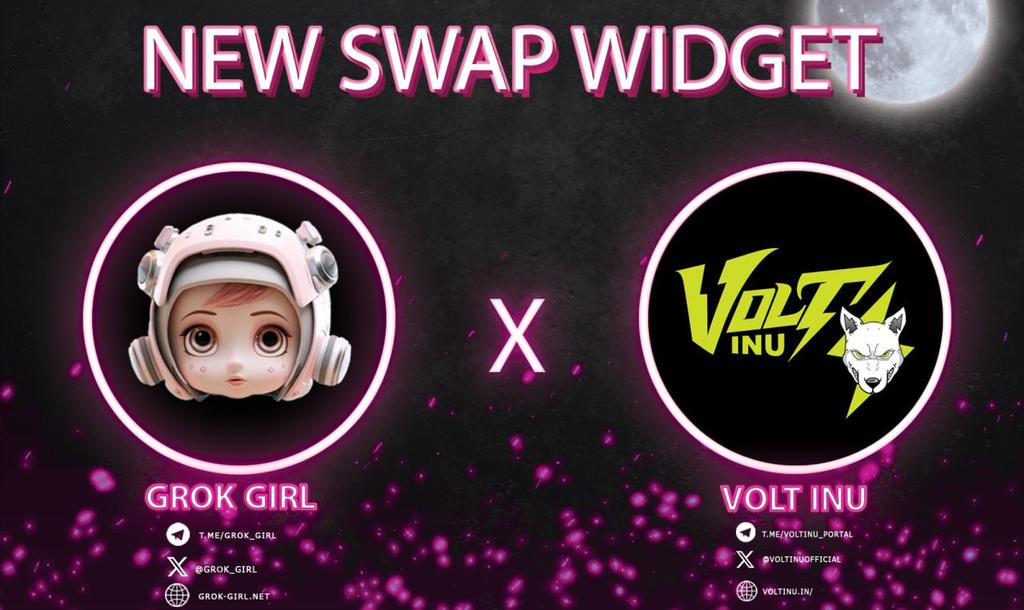 📣🤖A NEW SWAP FEATURE IS HERE 🤖📣

🟢We are proud to announce our new swap widget 🟢

<a href="/GrokGirl_BSC/">Grok Girl</a>   X   <a href="/VoltInuOfficial/">Volt Inu ⚡️</a> 

▶️You can start swapping using VOLT  widget here👇
 
dashboard-grok-girl.net

👀MORE FEATUES WILL BE DELIVERD SOON, STAY TUNED👀