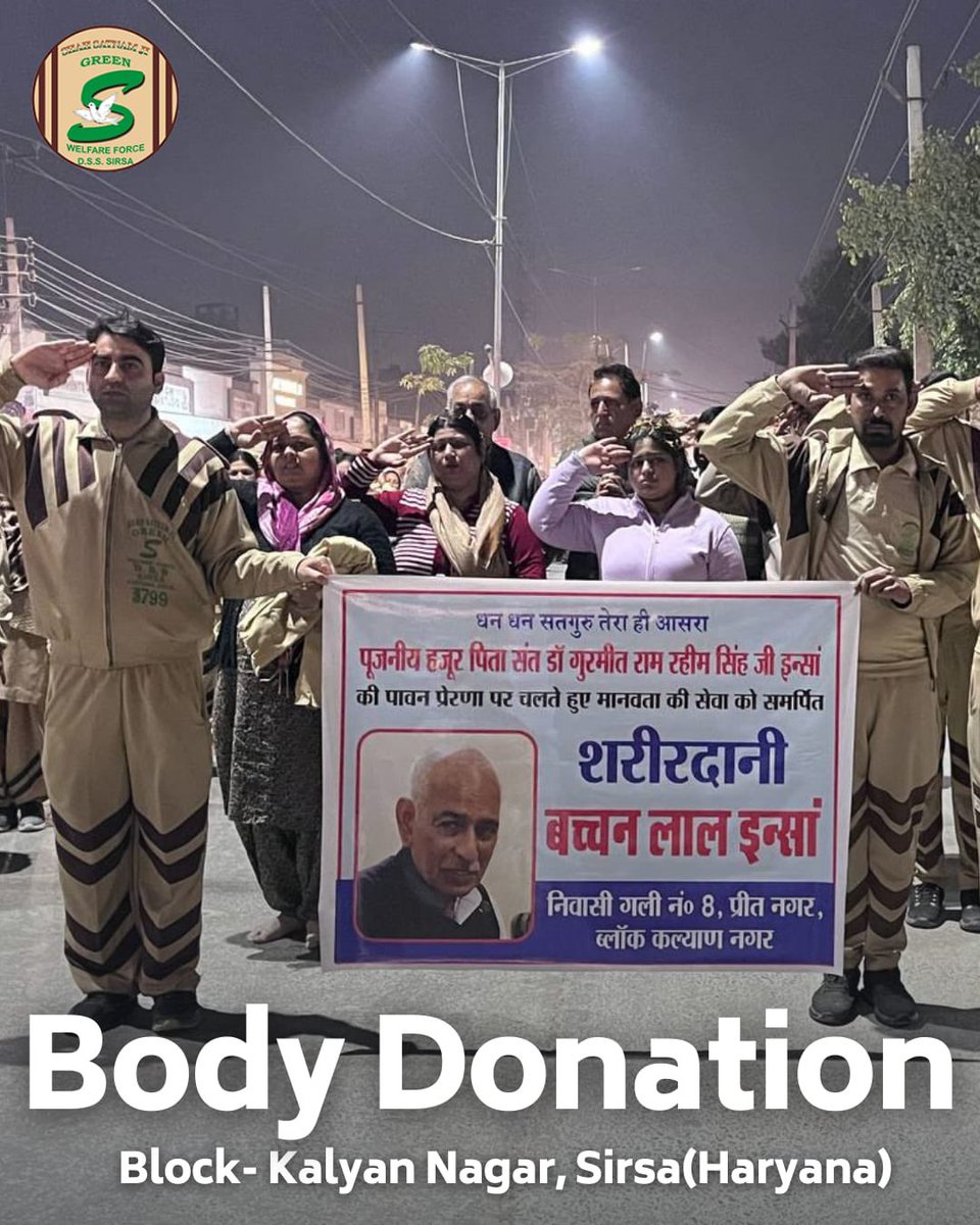 In an ultimate act of altruism, a Shah Satnam Ji Green 'S' Welfare Force Wing volunteer from KalyanNagar, Sirsa, bestowed a final gift upon humanity by donating their posthumous body to medical research. Their selflessness will fuel scientific breakthroughs and inspire acts of