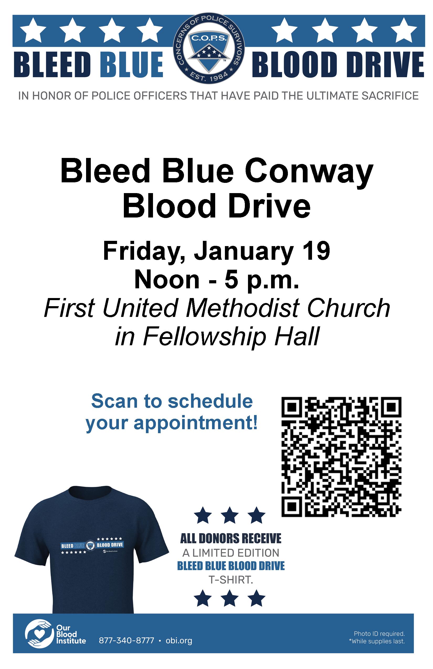Conway Police Dept. on X: "🩸 Join us for the Bleed Blue Blood Drive! 🚓 📅  Date: January 19, 2024 🕒 Time: 12:00 p.m. - 5:00 p.m. 📍 Location: First  United Methodist