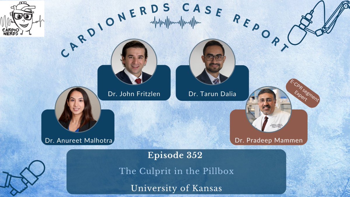 🚨It's ⏰ for another @CardioNerds episode: 352. The Culprit in the Pillbox with @KUCVM Starring @AnureetMalhotra @DaliaTarun & Dr. John Fritzlen E-CPR with Dr. Pradeep Mammen cardionerds.com/352-case-repor… Special thanks to @GlassHealthHQ for their support in making this episode