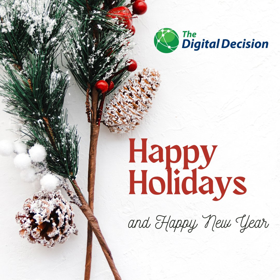 The Digital Decision wishes you a joyous Holiday season and a Happy New Year! As this year comes to a close, we are grateful for the continuous support of our customers, partners, and team members. Here's to a year filled with prosperity, happiness, and success!