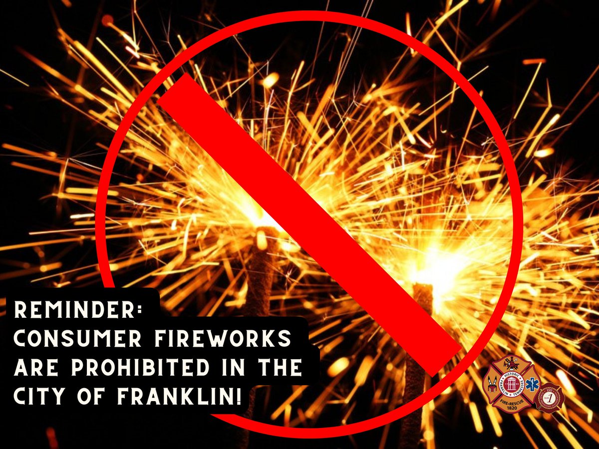 NYE reminder: Consumer fireworks, including sparklers, are prohibited in Franklin. They have been banned in the city since 1999.  Ring in 2024 safely!