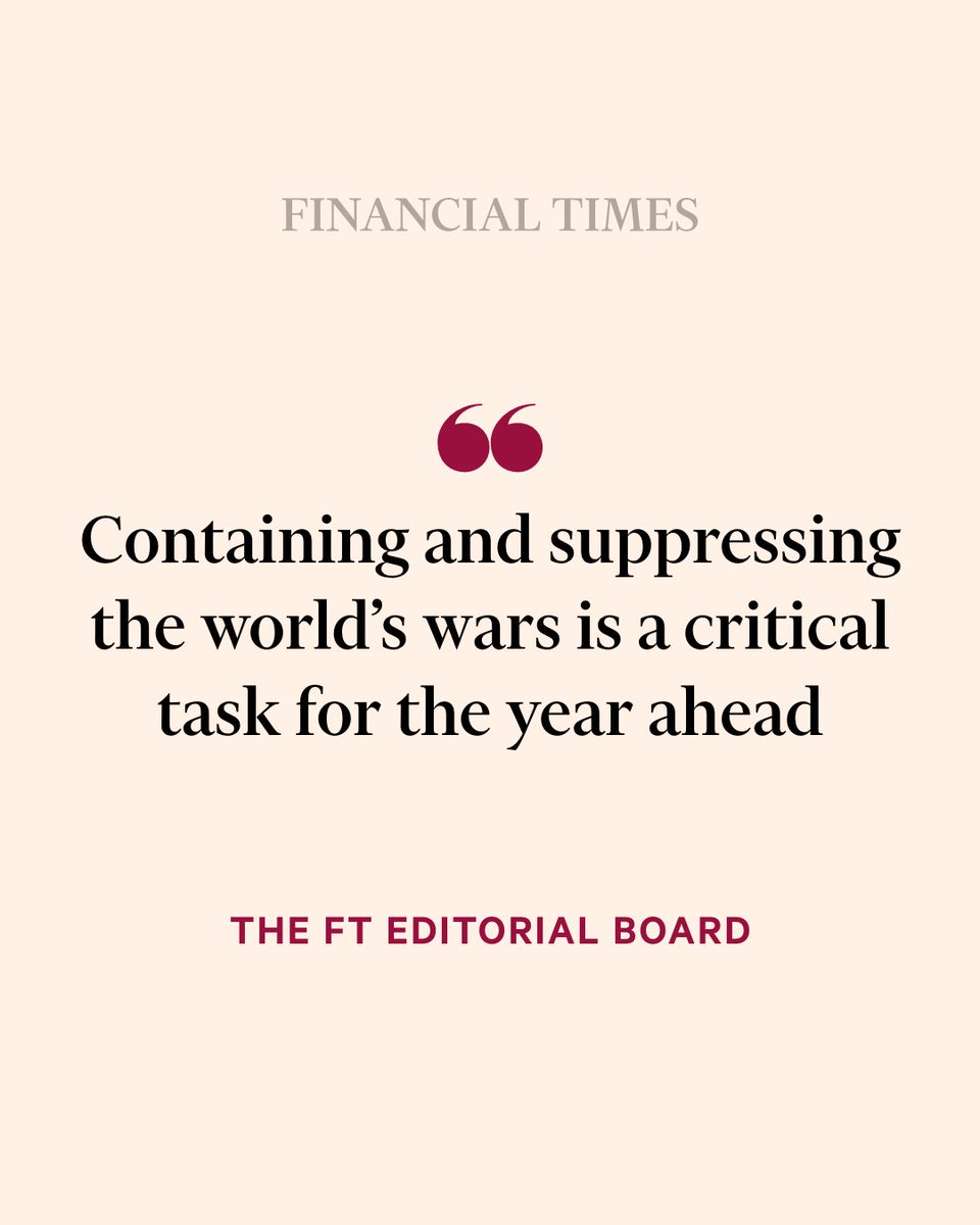 Many conflicts could intensify in 2024. At worst, they might even begin to merge, writes the FT editorial board on.ft.com/3RE0WKr