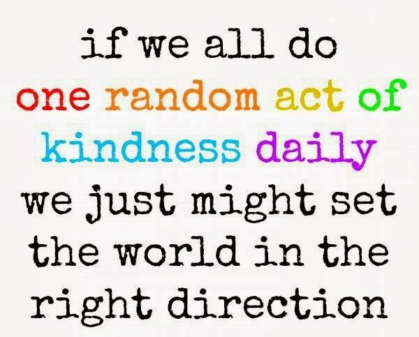 Kindness is a gift everyone can afford to give.