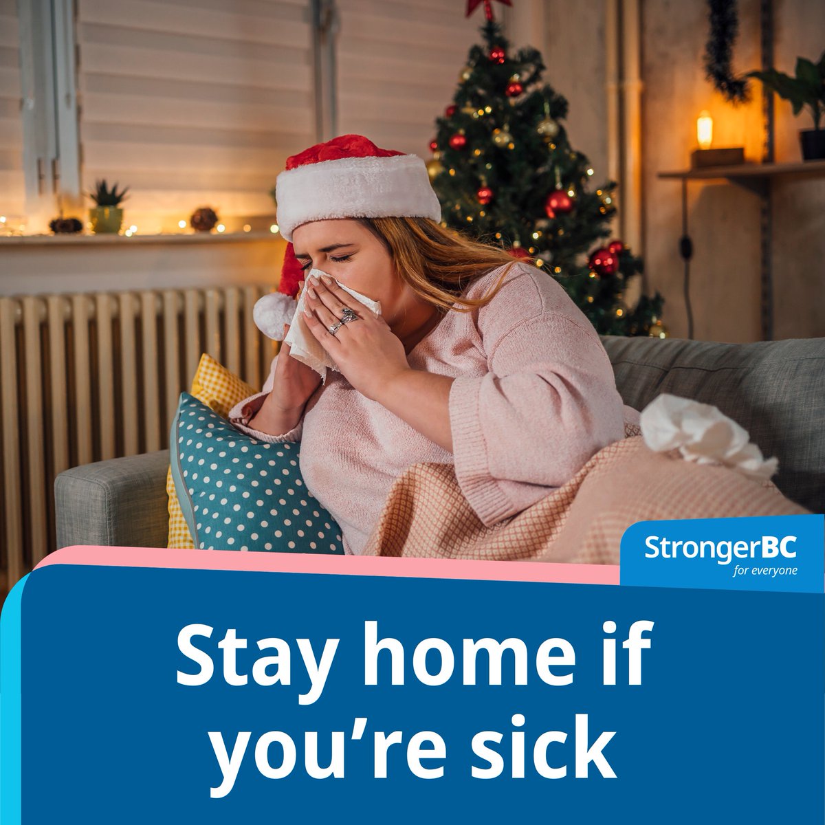 If you feel sick – particularly if you have a fever – it’s important to stay home until you feel well.

To help keep each other safe and healthy, we can all keep doing the things that work:
• Clean your hands often
• Cover your coughs and sneezes

gov.bc.ca/FluVaccine