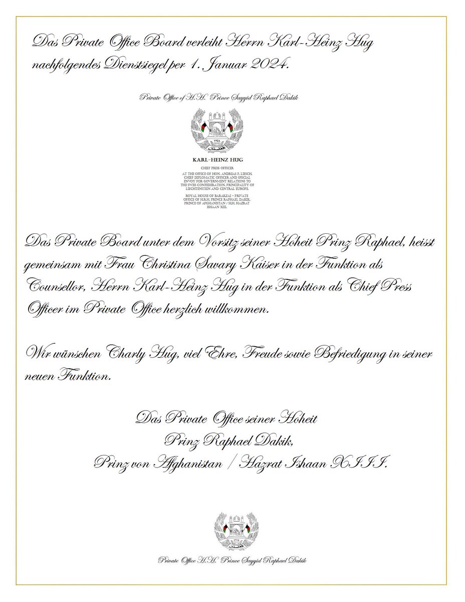 Das Private Office S.K.H. Prinz Raphael Dakik, Prinz von Afghanistan / Hazrat Ishaan XIII. heisst Herrn Karl-Heinz Hug herzlich willkommen in der Funktion als Chief Press Officer für die Vertretung zur Schweizerischen Eidgenossenschaft, Fürstentum Liechtenstein u. Zentraleuropa.