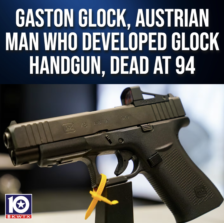 Gaston Glock, the man who developed the Glock handgun, dies