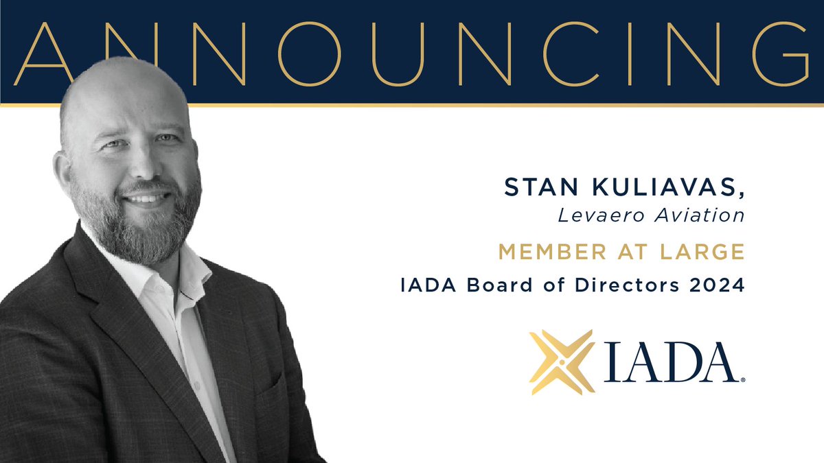 Please join us in welcoming Stan Kuliavas from IADA Accredited Dealer Levaero Aviation to our Board of Directors. We look forward to your knowledge and contribution.
