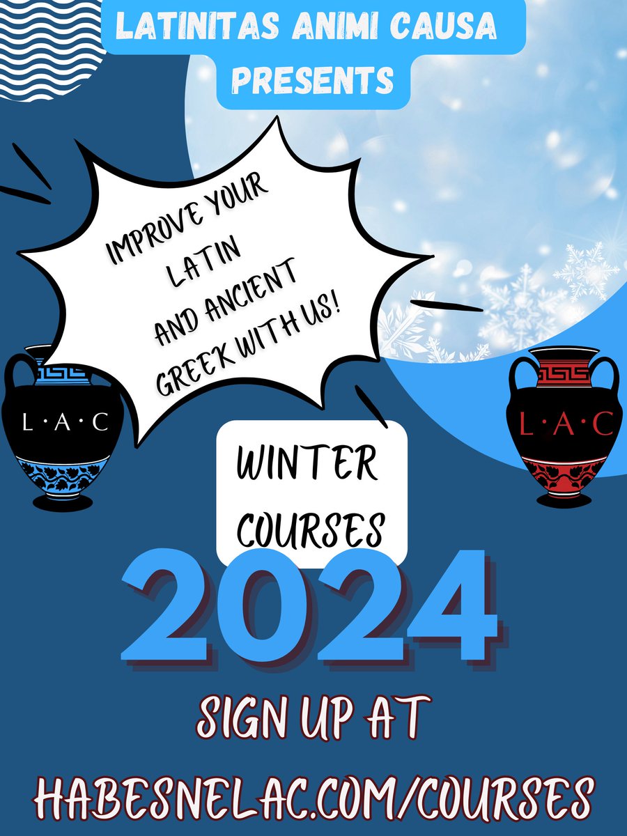 Do you want to commit to improving your ability in Latin and ancient Greek? Do you want to be able to read these ancient languages with more facility and joy?

The Winter Courses at LAC start on 1/7/24 and the deadline for sign-ups is 1/2/24! 

Venite omnes!