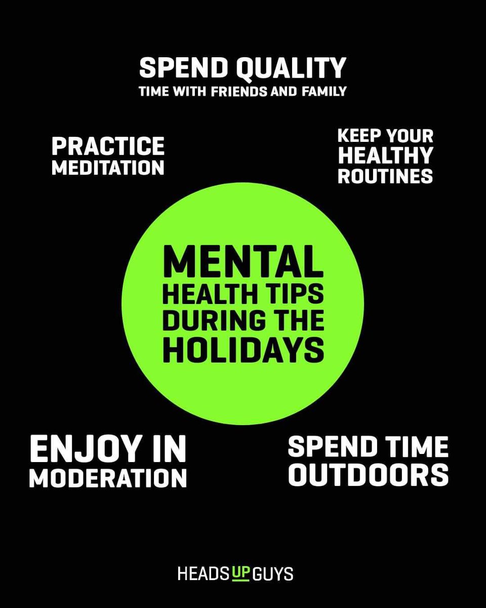HeadsUpGuys's tweet photo. The holidays can be stressful and can sometimes make it harder for us to stay on top of our mental health.

 Keeping a routine, spending time with family and friends, practicing meditation and getting outdoors can all help your mental health during the holidays. https://t.co/FvUD1EfgAV