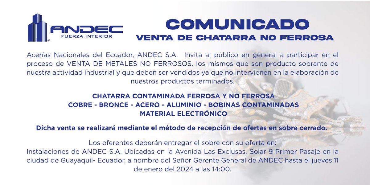 ANDEC_SA's tweet photo. #ANDECComunica

♻️Proceso de venta de chatarra no ferrosa.
Extendemos la invitación al público en general y compradores, a participar de esta actividad. Revisa las bases a continuación:

#Andec #FuerzaInterior #Ecuador #Ambiente #Chatarra #EconomiaCircular https://t.co/Y8kP3H0QPd