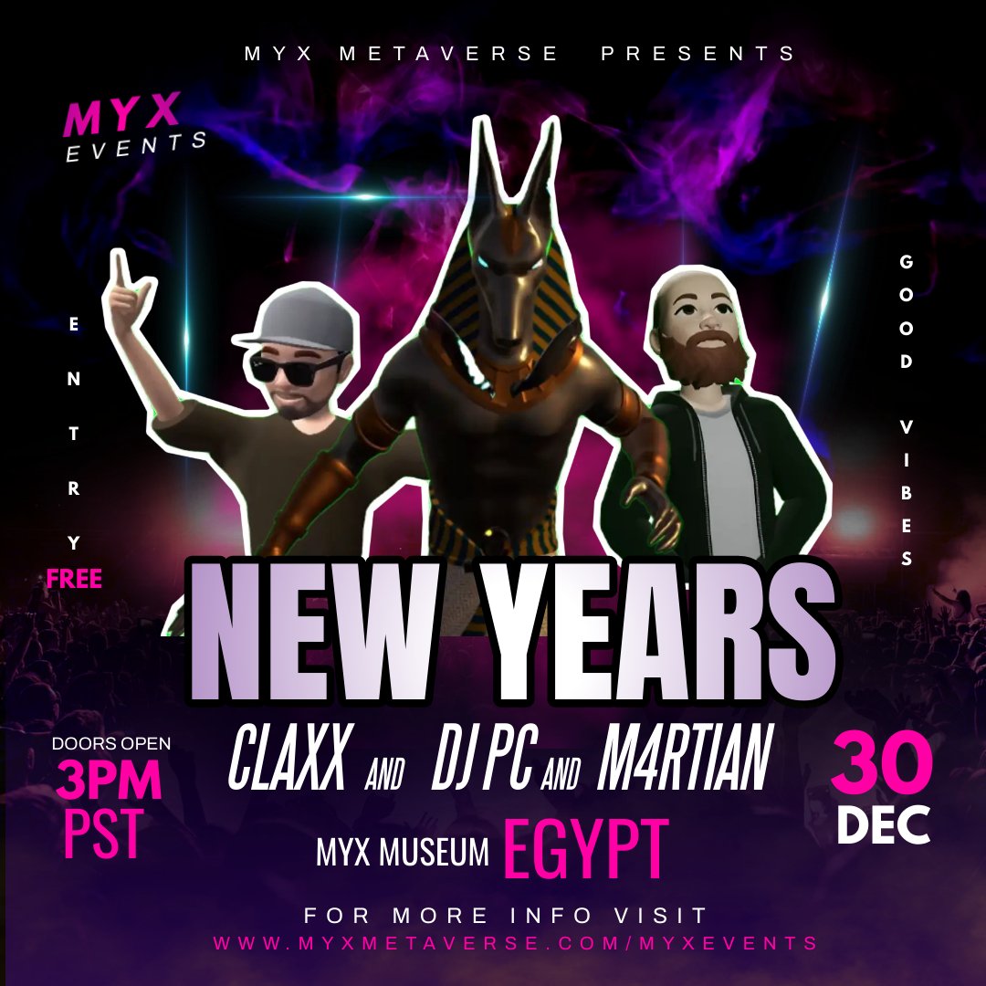 Catch our resident DJs <a href="/e2m4rtian/">m4rtian 🌍2️⃣</a> &amp; <a href="/E2Claxx/">₵Ⱡ₳ӾӾ 🌍2️⃣</a>  in a full VR club space this New Year period! Come and dance in front of the decks in a mind-blowing Egypt setting! If you haven't already, DL <a href="/MyxMetaverse/">MYX Metaverse</a> for FREE and join the party!
3pm PST, 11pm GMT 30th Dec!