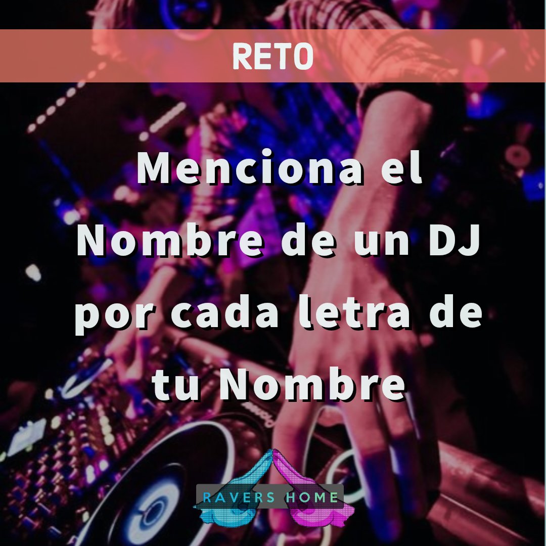 RaversHomeMx's tweet photo. Ravers 🔥🔥🔥

✅Menciona el nombre de un DJ con cada Letra de tu Nombre 

✅Vamos Ravers queremos leer sus comentarios y ver su creatividad

#RaversHome https://t.co/Wk6zhvtEQw