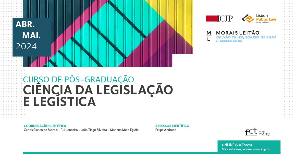 ICJP_FDL's tweet photo. CURSO DE PÓS-GRADUAÇÃO EM CIÊNCIA DA LEGISLAÇÃO E LEGÍSTICA

30 de setembro a 30 de outubro de 2024
(online com 3 sessões presenciais)

Coordenação: Carlos Blanco de Morais, Rui Lanceiro, João Tiago Silveira e Mariana Melo Egídio

https://t.co/BNmv6NuBN4 https://t.co/PXmHyvBuN2
