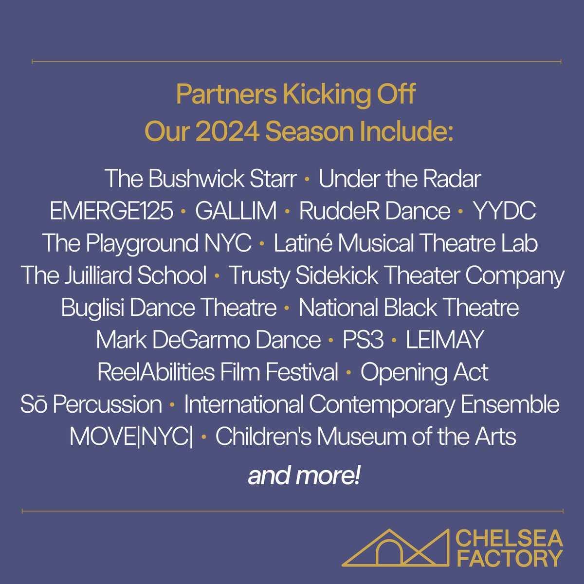 🚨 Exciting things to come in 2024, including Under The Radar &amp; our inaugural Showcases at the Factory series in January (tickets on sale now!).

Stay tuned for additional programming announcements, including more Free at the Factory community events! 💫

#ChelseaFactory