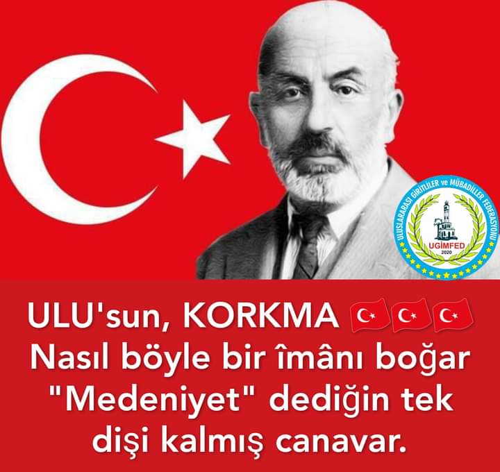 🇹🇷🇹🇷🇹🇷 87.Ölüm Yıldönümünde, Büyük Türk Şairi, Değerli hemşerimiz Mehmet Akif ERSOY'u Rahmet ve Minnetle anıyoruz. 
Aziz Ruh'u Şad Olsun. 
ULUSLARARASI GİRİTLİLER ve MÜBADİLLER FEDERASYONU
Genel Başkanı 
Zafer Yusuf GÜZELKASAP