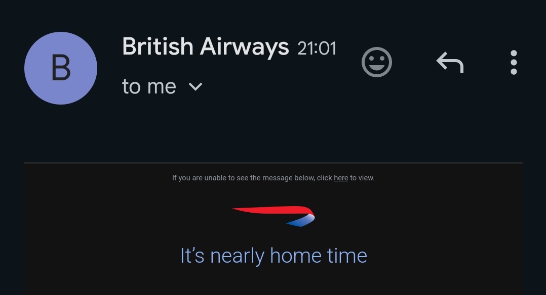 The joke that is @British_Airways gets better. Cancelled my flight now sending me check in emails. Well it's not home time with BA.