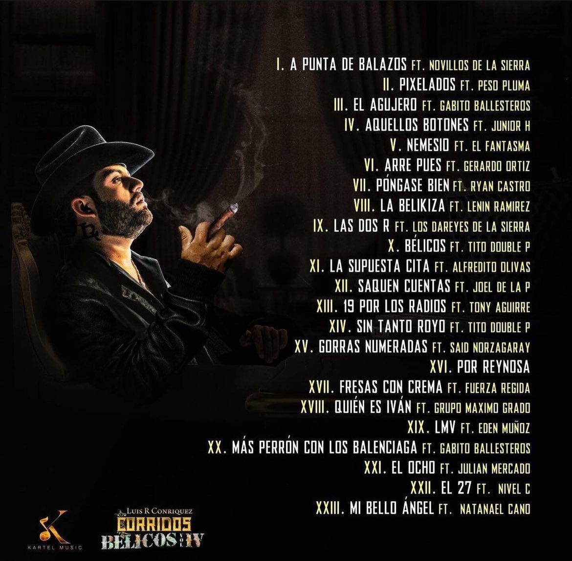 NatanaelCanoNew's tweet photo. Luis R Conriquez confirma via TikTok el track-list oficial de su álbum “Corridos Bélicos IV” con la colaboración de Natanael Cano con “Mi bello Ángel”.

En la descripción del video comentó que en febrero del 2024 saldrá el deluxe en donde vendrá canciones con los artistas faltantes, vendrá la segunda canción con nata en el deluxe?
