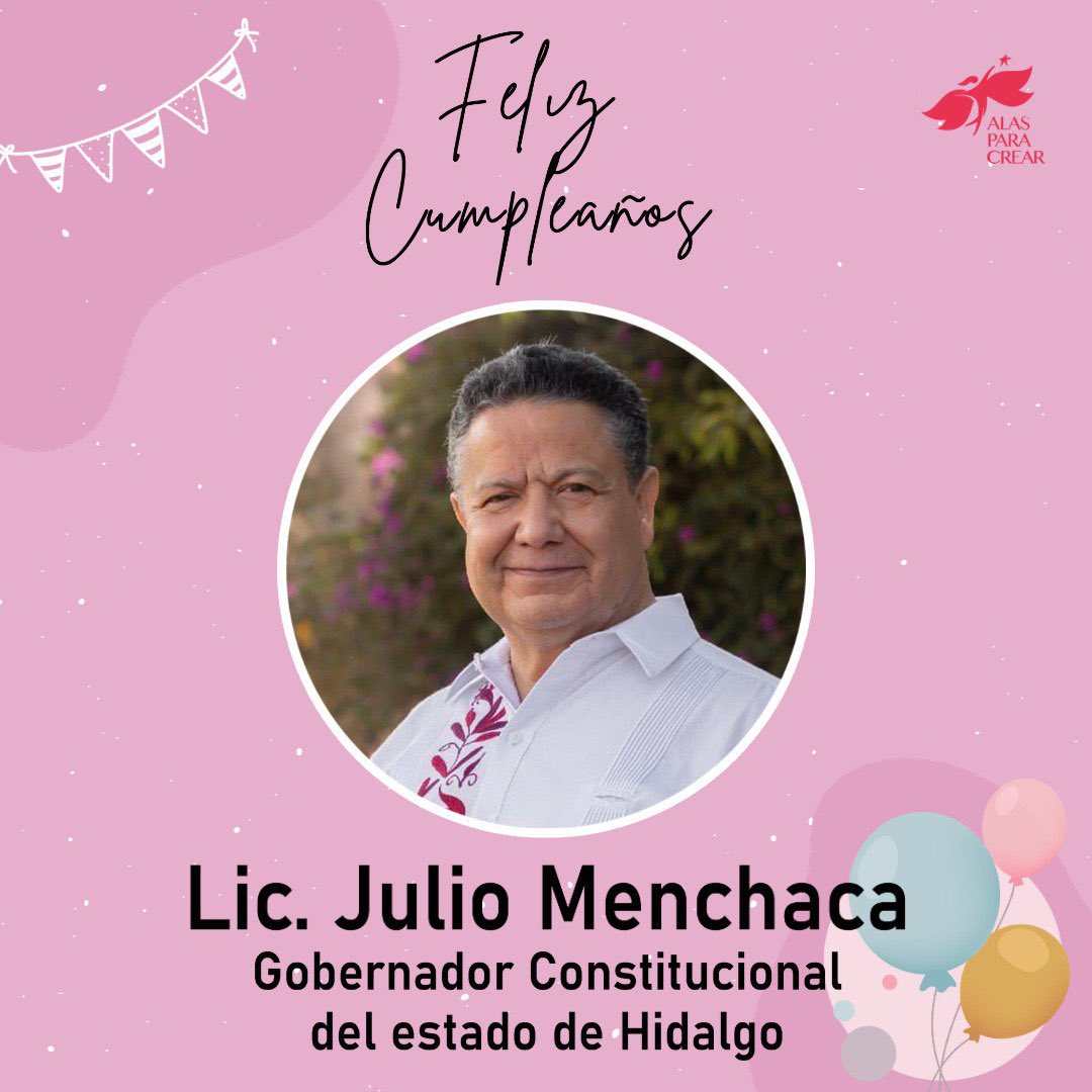 La comunidad de <a href="/AlasParaCrearAC/">Alas para Crear</a>, envía una afectuosa felicitación al Gobernador de Hidalgo, <a href="/juliomenchaca_/">Julio Menchaca</a>, con motivo de su cumpleaños. 🎂

¡Que vengan muchos días de alegría, en compañía de su familia!

#FelizCumpleaños 🎈