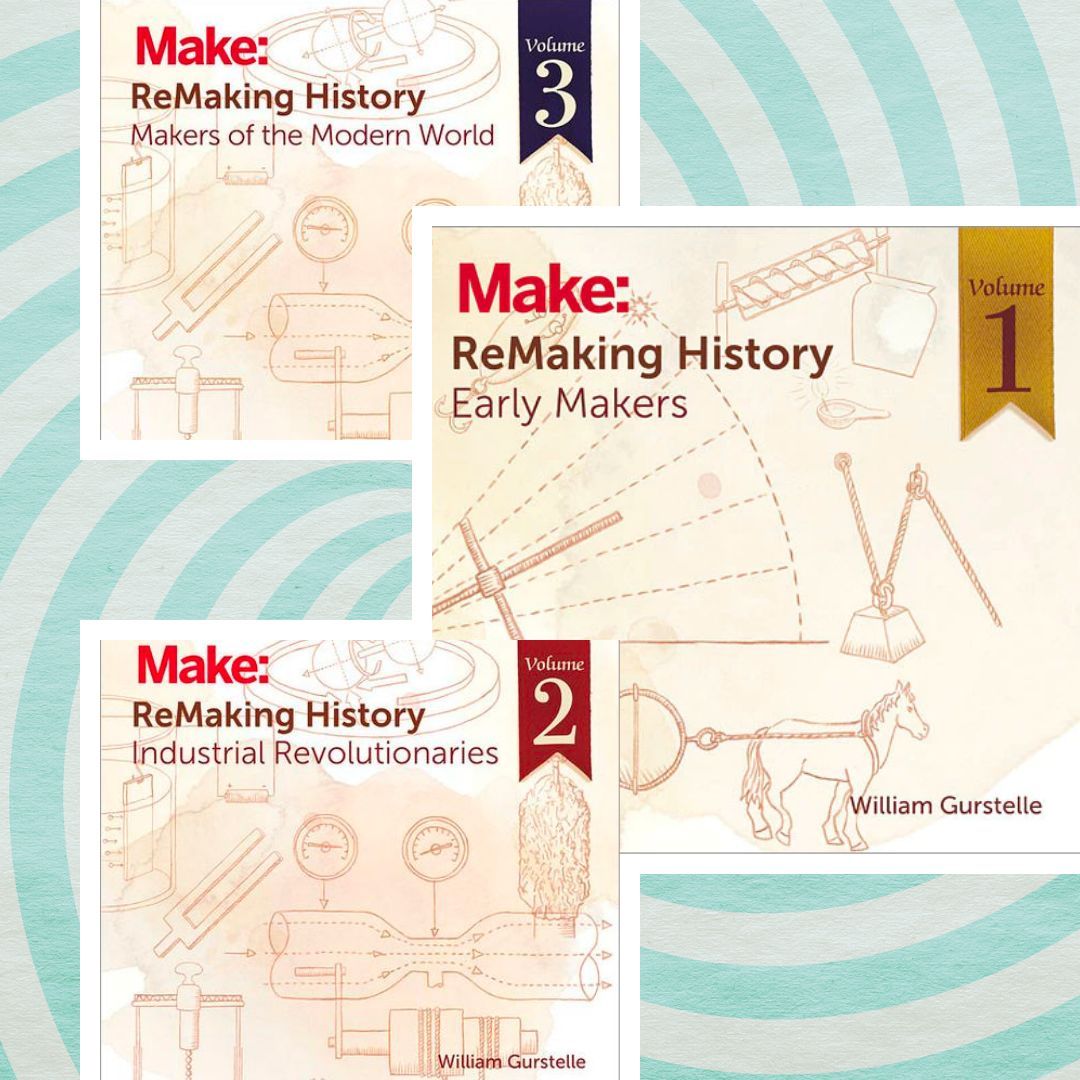 Discover the makers, history, and inventions that shaped our world in ReMaking History. This 3-volume series takes you from ancient to modern times with step-by-step guides to recreate your own versions of each game-changing historical innovation featured! buff.ly/48r0FkJ