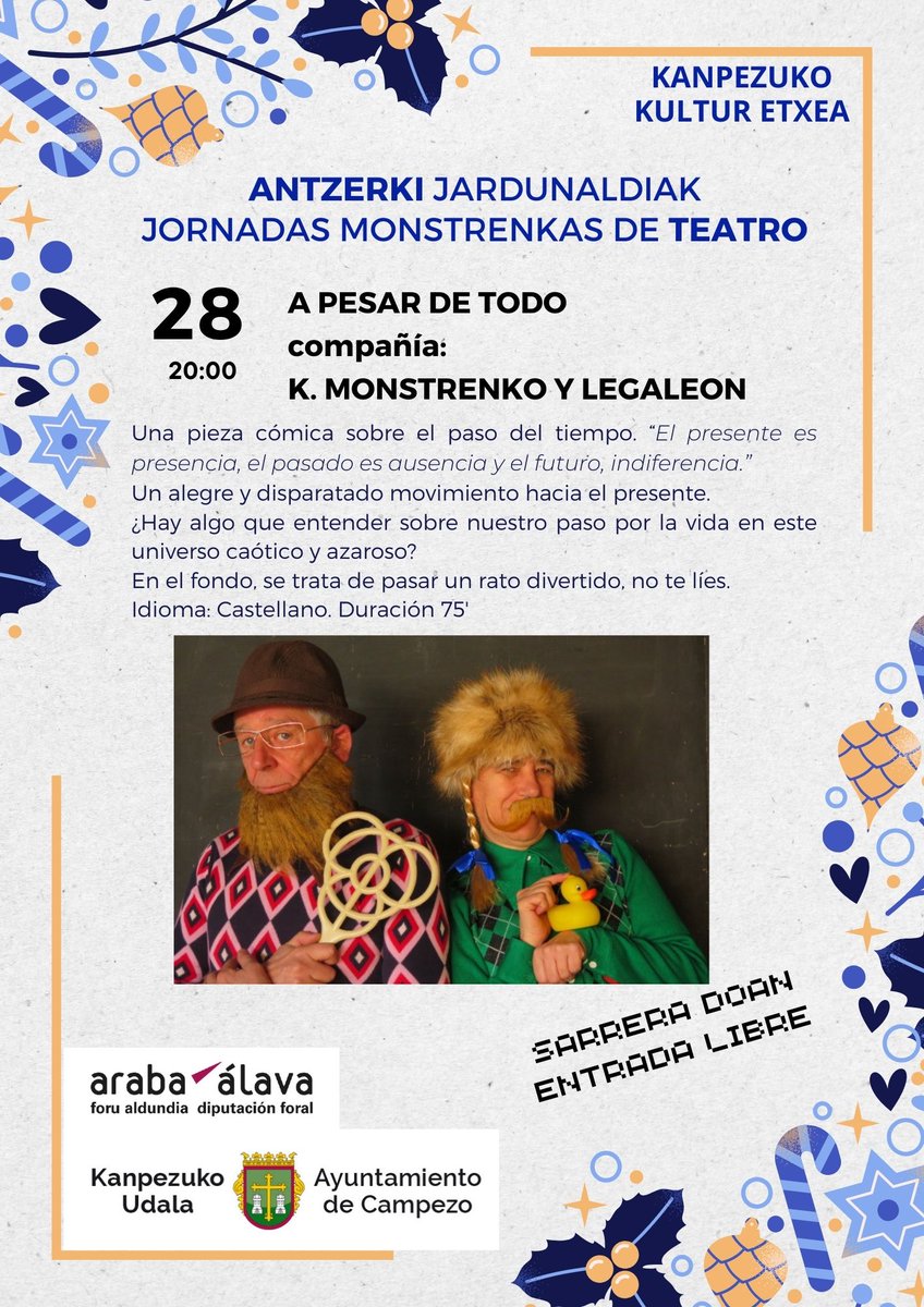 Mendialdea_info's tweet image. "A pesar de todo" (Kolectivo Monstrenko &amp;amp; Legaleón-T).
Antzerki Jardunaldi Monstrenkoak.
Jornadas Monstrenkas de Teatro.
Abenduak 28 de diciembre 20:00
#Kanpezu-ko Kultur Etxea
Casa de Cultura de #Campezo
#MontañaAlavesa #ArabakoMendialdea