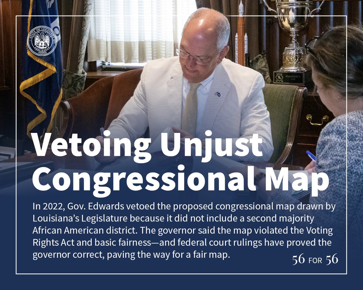 Louisiana can and should have a congressional map that represents our voting population, and Gov. Edwards is confident that we will have a fair map in the near future. #lagov #56for56