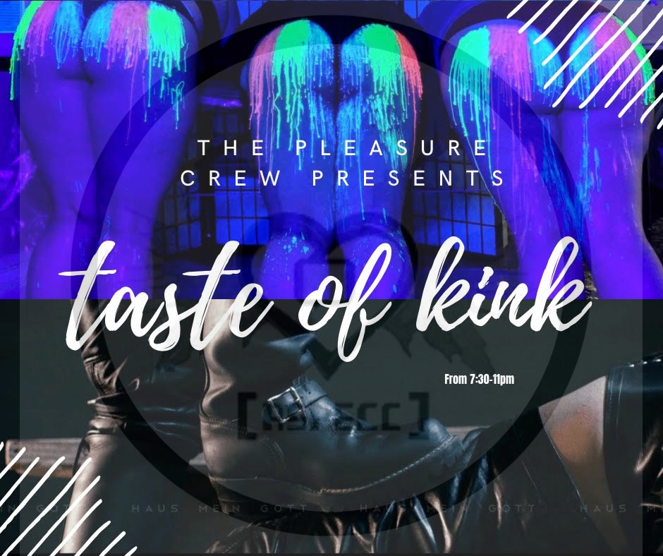 TASTE OF KINK IS COMING UP!!  Check out our safe, consensual, cozy space for this one of a kind adventure!  pleasurecrew.ca/events/taste-o…
