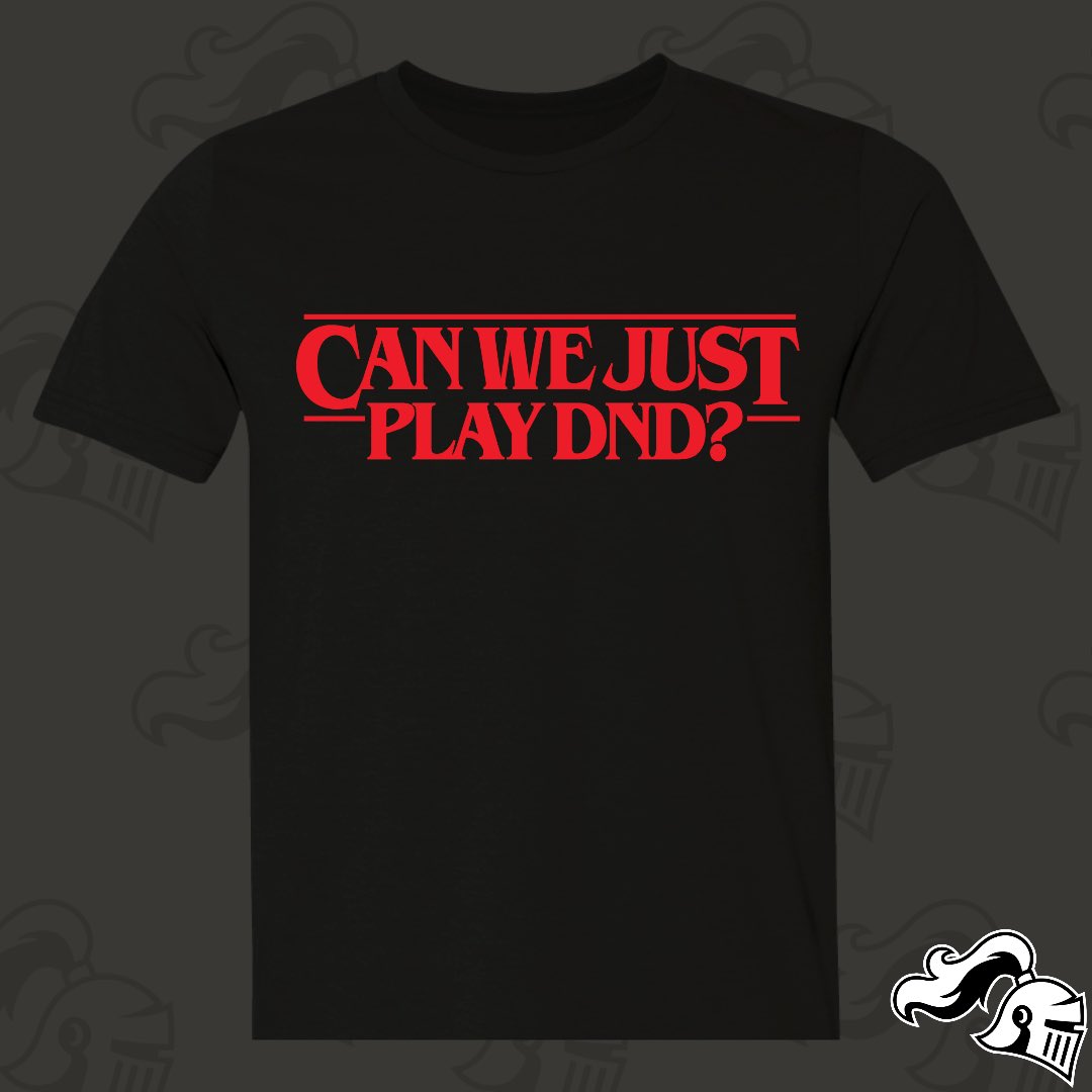 GameKnightShop's tweet photo. New Design!!

Can we just play d&amp;d?

Skip the upside down, let’s roll some natural 20s! ‘Can we just play D&amp;D?’ – where dragons are real, and the only Demogorgon you’ll face is a critical fail.

#dungeonsanddragons #dand #shirt  #design #upsidedown #strangerthings #strange #new https://t.co/gPICWAbYFa