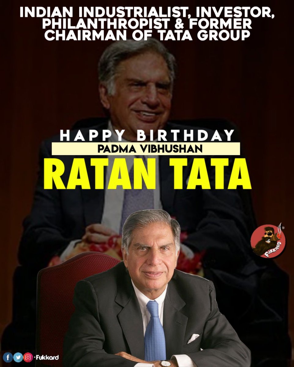 Fukkard's tweet photo. Birthday Wishes to Industrialist, Philanthropist &amp; Pride of India #RatanTata 🇮🇳 

@RNTata2000 #HBDRatanTata https://t.co/sGYys70SkF
