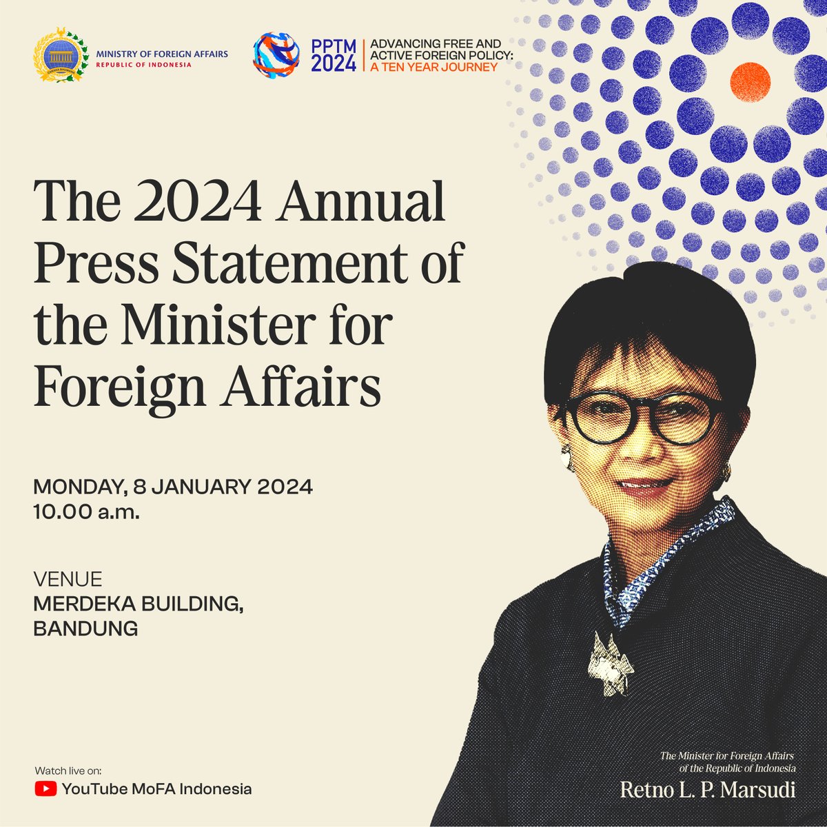 #SahabatKemlu, kita akan menyaksikan bersama-sama Pernyataan Pers Tahunan Menlu 2024 #PPTM2024 besok (8/1) pukul 10.00 WIB. Menlu 🇮🇩 akan menyampaikan capaian diplomasi sekaligus rencana dan harapan tahun 2024. Saksikan secara langsung di Youtube MoFA Indonesia!

#IniDiplomasi