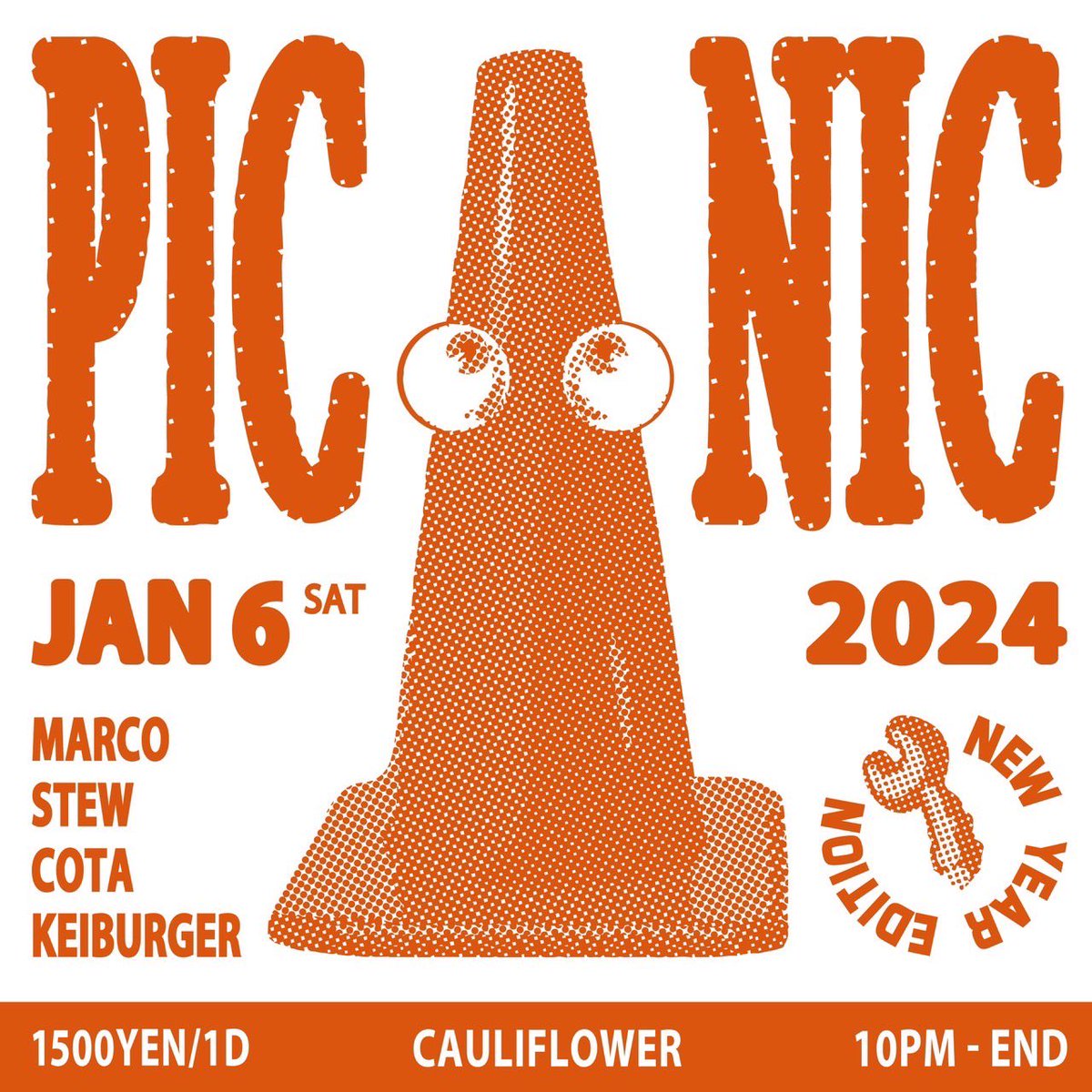 bar_cauliflower's tweet photo. @bar_cauliflower：2024.1.6(sat)【PICNIC】
OPEN：22:00
DJs： MARCO / STEW / COTA / KEIBURGER
 ENTfee：¥1500/inc1D https://t.co/0zFsUghdTf
