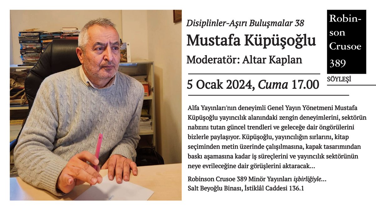 Disiplinler-Aşırı Buluşmalar 38 'Mustafa Küpüşoğlu' Moderatör: Altar Kaplan 5 Ocak 2023, Cuma 17.00 @kupusoglumstf @AltarKaplan @hikmetakyz14