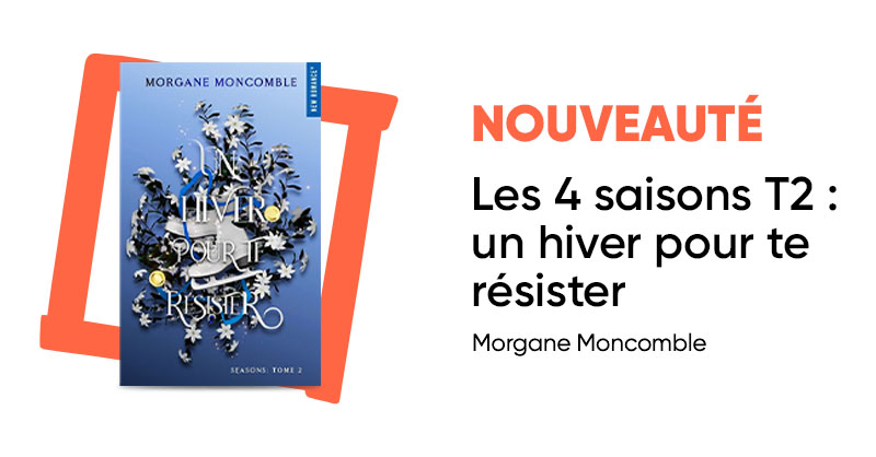 Fnac on X: #Nouveauté 📚  Un hiver pour te résister 🌨 tome 2 de la  séries Seasons de Morgane Moncomble est disponible 👉    / X