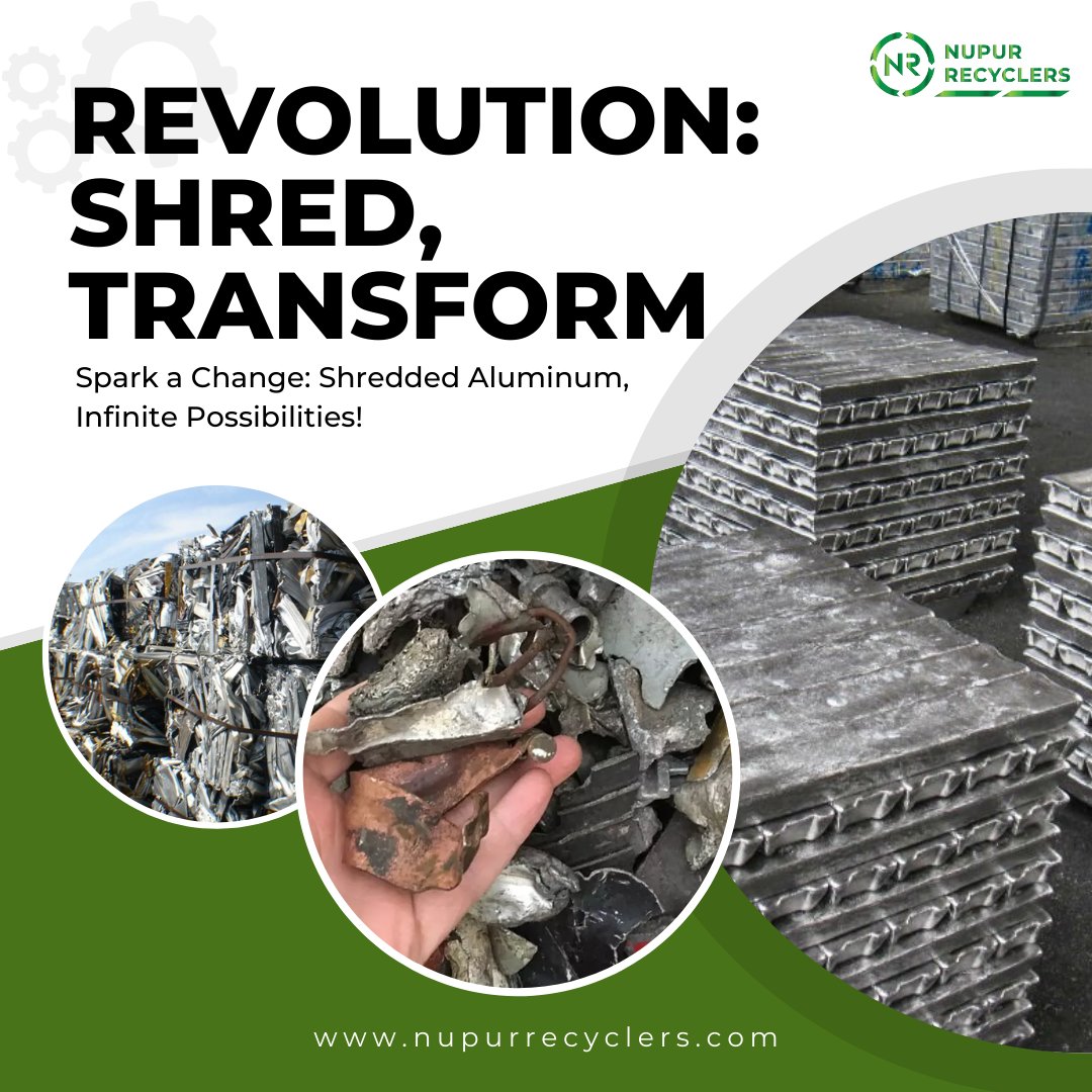 REVOLUTION: SHRED, TRANSFORM
Spark a change: Shredded Aluminum, Infinite Possibilities!
#shredded #metals #aluminium #zinc #copper #nonferrous #nupurrecyclers
