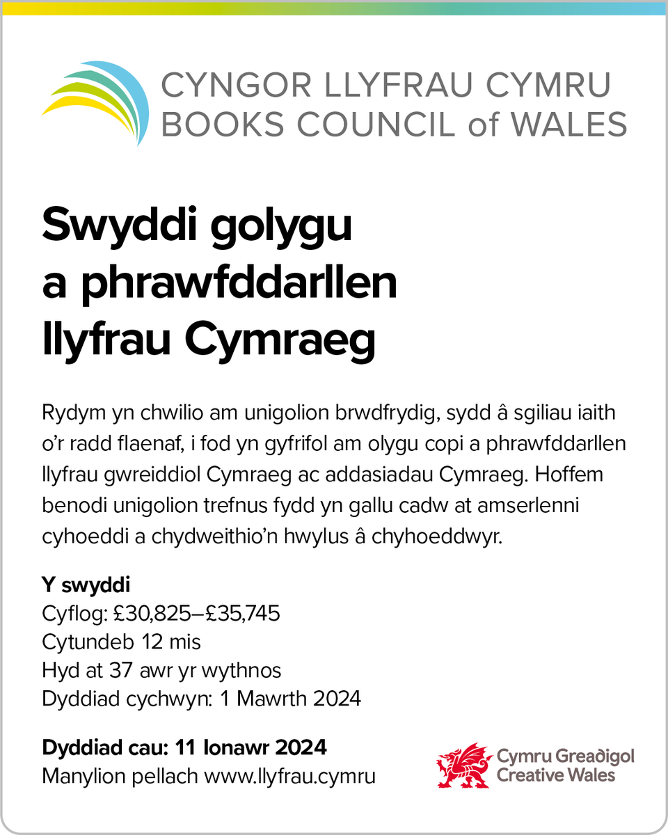 📢Mae dyddiad cau ein Swyddi Golygu a Phrawfddarllen yn nesau!

Hoffem benodi unigolion:
🔹trefnus
🔹sydd â sgiliau iaith o’r radd flaenaf
🔹fydd yn gallu cadw at amserlenni cyhoeddi a chydweithio’n hwylus â chyhoeddwyr.

⬇️Mwy yma:
llyfrau.cymru/swyddi-gwirfod…

🗓️11 Ionawr 2024