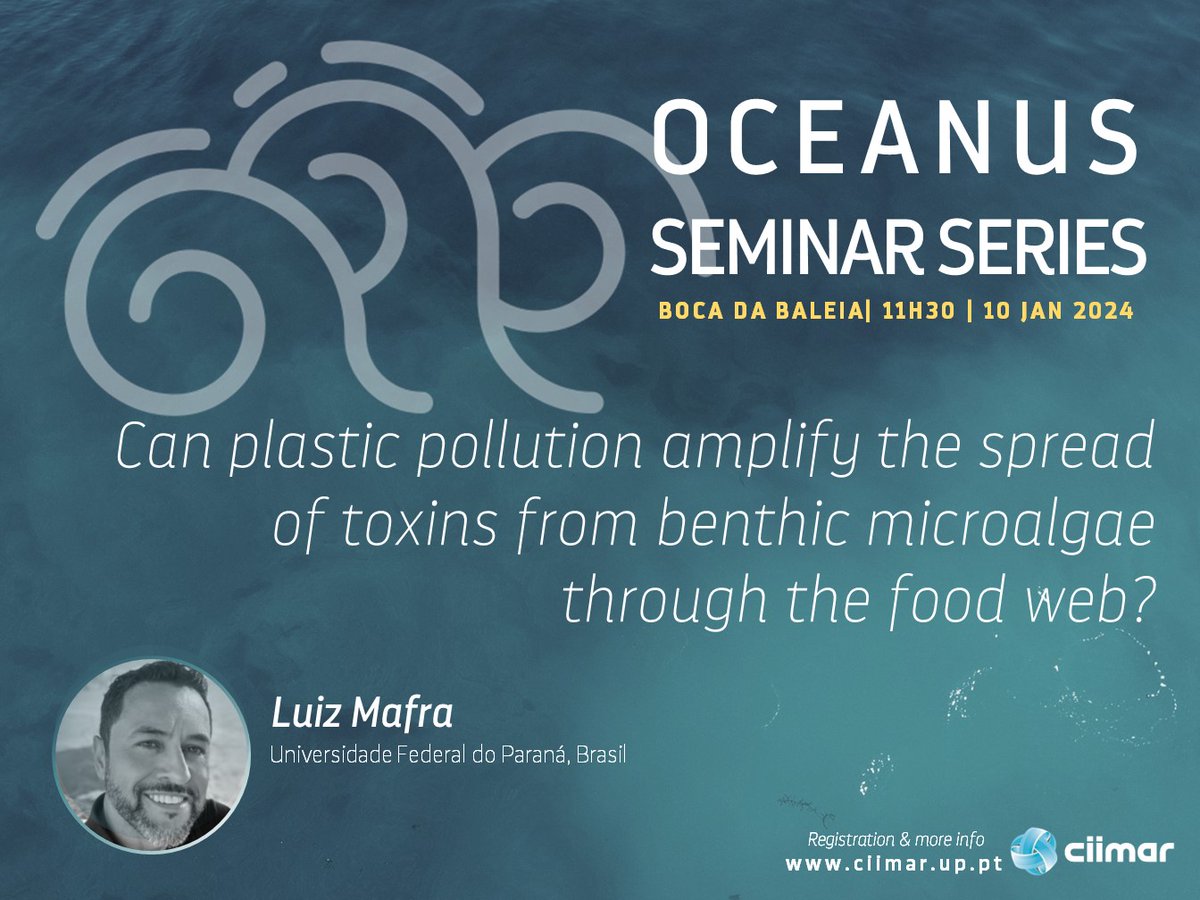 CiimarUp's tweet photo. Next edition of @CiimarUp's Oceanus seminar will take place on 10 January with the participation of Luiz Mafra.
The seminar will take place at Boca da Baleia Auditorium.
More info https://t.co/LinAz88OW3
#CIIMARevents #CIIMARseminars #ciimarscicomm https://t.co/tcoyX6vtBV
