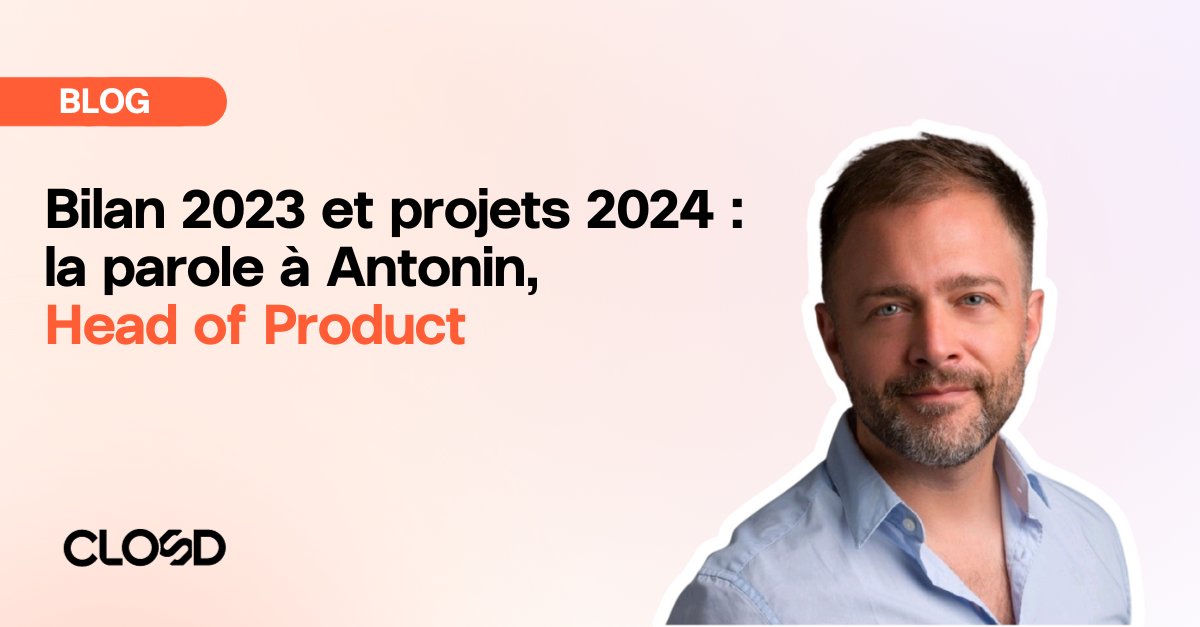 📄 Pour ce premier article de l’année 2024, nous vous ouvrons les portes de Closd à travers le portrait d’Antonin, Head of product chez Closd 🚀hubs.ly/Q02fd71l0