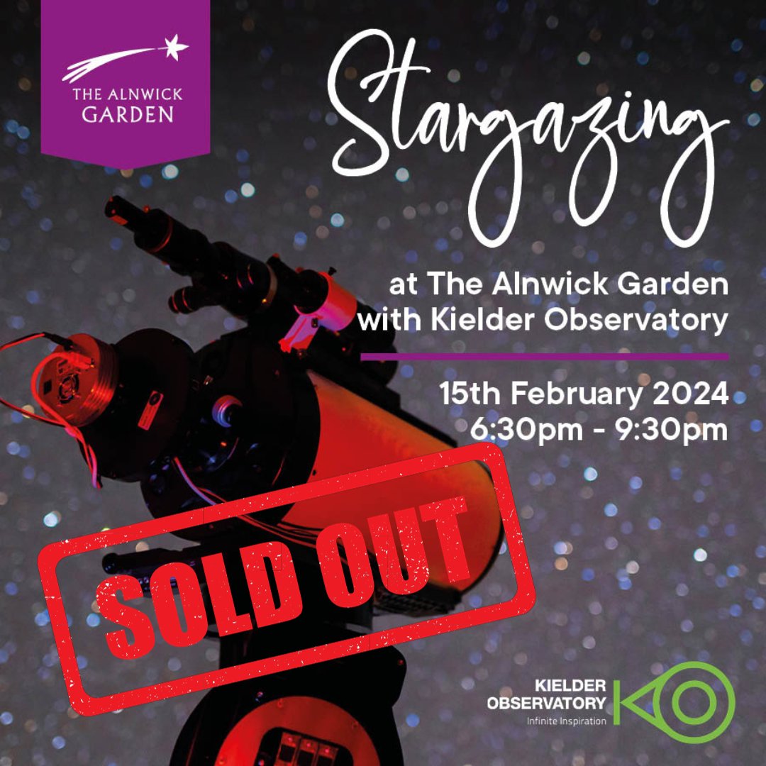 What a start to 2024! Our Stargazing event with @AlnwickGarden is officially sold out! Sorry if you missed out this time... maybe we should think about another? 🤔✨🌠