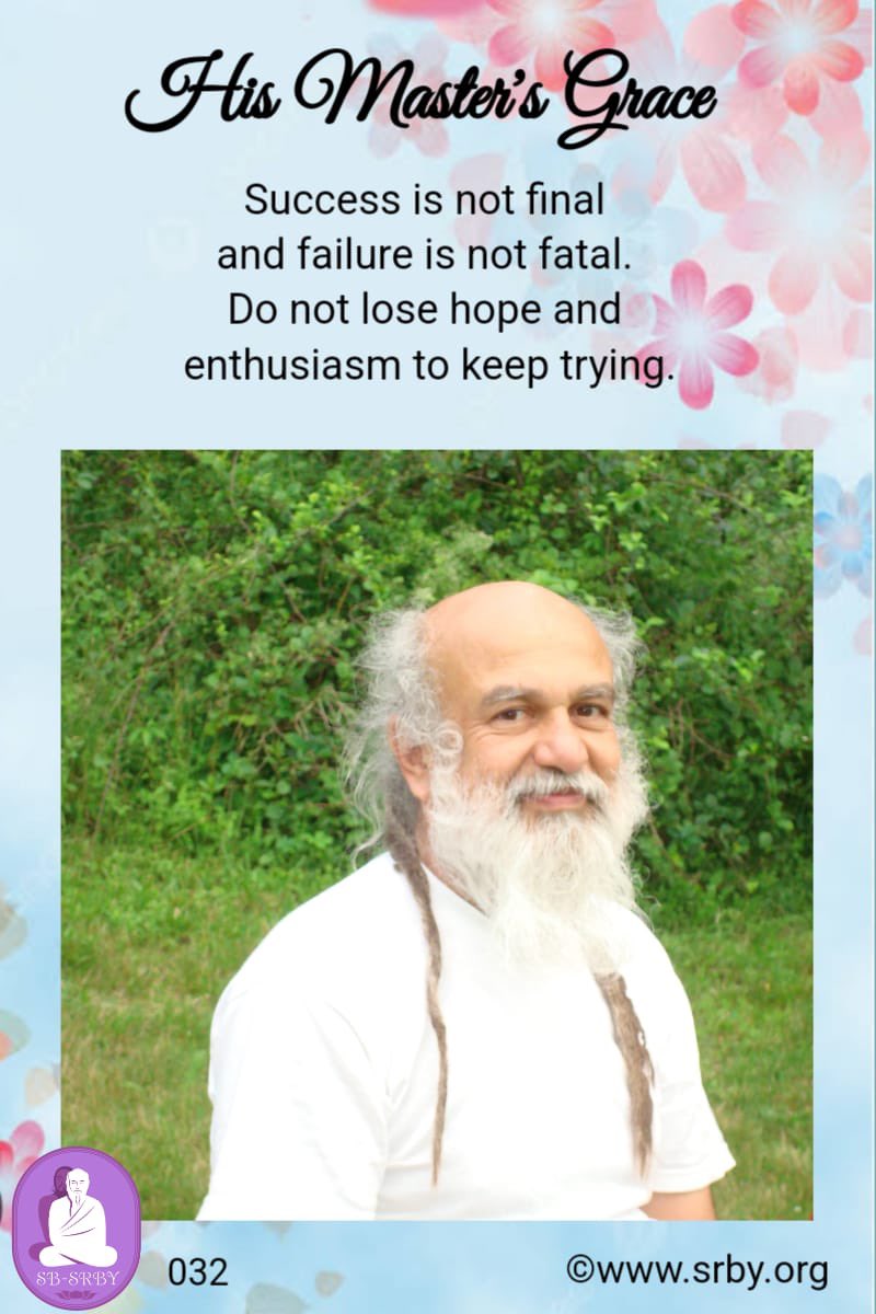 SRBYmission's tweet photo. 4 JAN 2024 , Batch 27, quote 32, The Divine Guru taught me.

“Success is not final and failure is not fatal.  Do not lose hope and enthusiasm to keep trying.” https://t.co/hz3imLwCv3